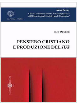 PENSIERO CRISTIANO E PRODUZIONE DEL IUS
