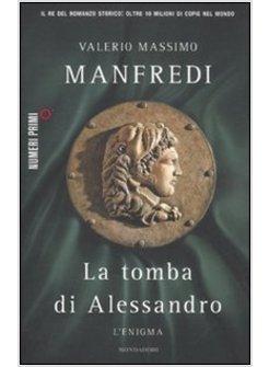 LA TOMBA DI ALESSANDRO. L'ENIGMA 
