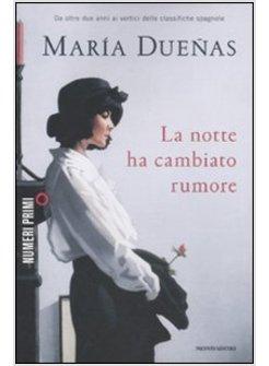 NOTTE HA CAMBIATO RUMORE (LA)