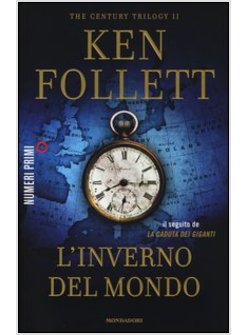 L'INVERNO DEL MONDO. THE CENTURY TRILOGY VOL. 2