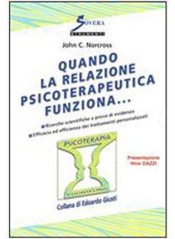 QUANDO LA RELAZIONE PSICOTERAPEUTICA FUNZIONA...