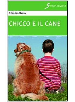 CHICCO E IL CANE