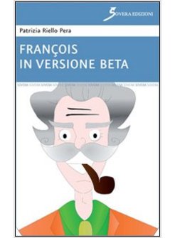 FRANCOIS IN VERSIONE BETA
