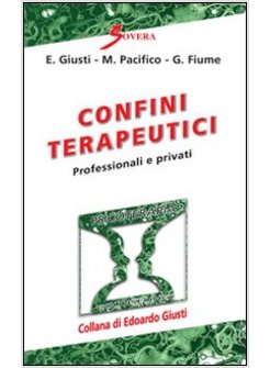 CONFINI TERAPEUTICI. PROFESSIONALI E PRIVATI