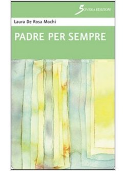 PADRE PER SEMPRE