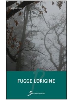 FUGGE L'ORIGINE