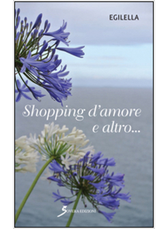 SHOPPING D'AMORE E ALTRO...