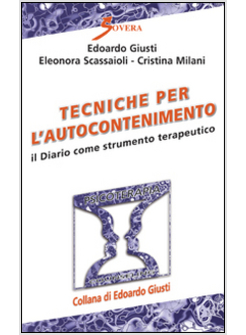 TECHNICHE PER L'AUTOCONTENIMENTO. IL DIARIO COME STRUMENTO TERAPEUTICO