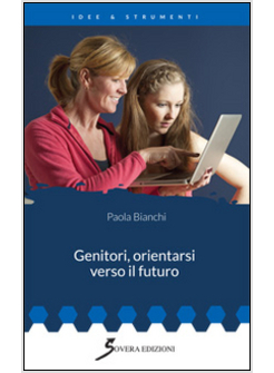 GENITORI, ORIENTARSI VERSO IL FUTURO