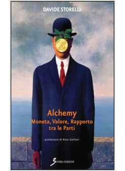 ALCHEMY-MONETA, VALORE, RAPPORTO TRA LE PARTI