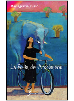 FOLLIA DELL'ARCOBALENO (LA)