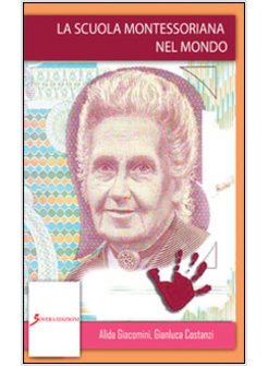 SCUOLA MONTESSORIANA NEL MONDO (LA)