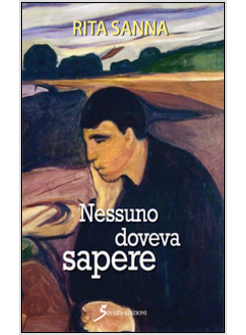 NESSUNO DOVEVA SAPERE