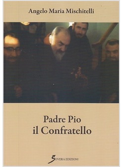 PADRE PIO IL CONFRATELLO