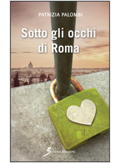 SOTTO GLI OCCHI DI ROMA