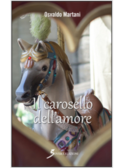 CAROSELLO DELL'AMORE (IL)
