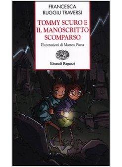 TOMMY SCURO E IL MANOSCRITTO SCOMPARSO