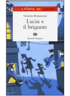 LUCIA E IL BRIGANTE
