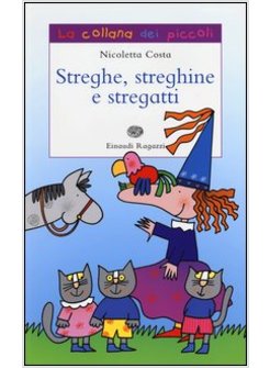 STREGHE, STREGHINE E STREGATTI