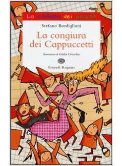 LA CONGIURA DEI CAPPUCCETTI