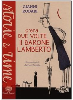 C'ERA DUE VOLTE IL BARONE LAMBERTO