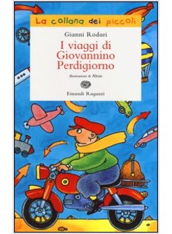 I VIAGGI DI GIOVANNINO PERDIGIORNO
