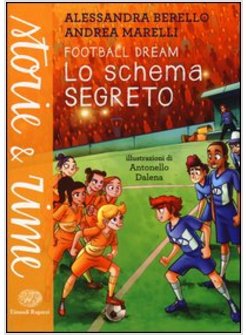 LO SCHEMA SEGRETO. FOOTBALL DREAM