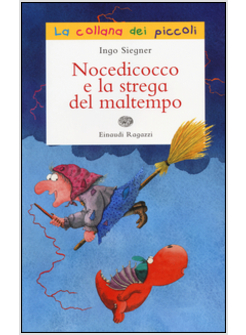 NOCEDICOCCO E LA STREGA DEL MALTEMPO