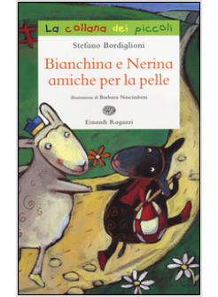 BIANCHINA E NERINA AMICHE PER LA PELLE