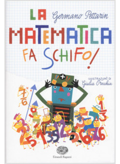 LA MATEMATICA FA SCHIFO! 