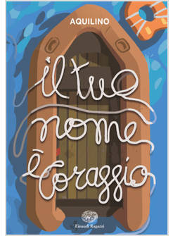 IL TUO NOME E' CORAGGIO 