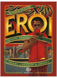 KHALIFA,UN IMMIGRATO DA MEDAGLIA