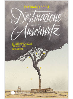 DESTINAZIONE AUSCHWITZ