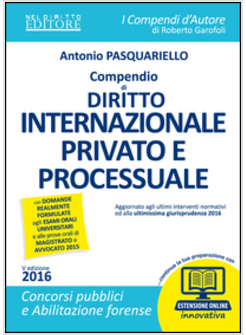 COMPENDIO DI DIRITTO INTERNAZIONALE PRIVATO E PROCESSUALE. CON ESPANSIONE ONLINE