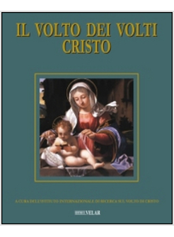 VOLTO DEI VOLTI: CRISTO (IL). VOL. 18: IL VOLTO DI CRISTO NELLE OPERE DI MISERIC