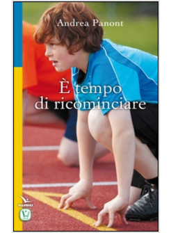 E TEMPO DI RICOMINCIARE