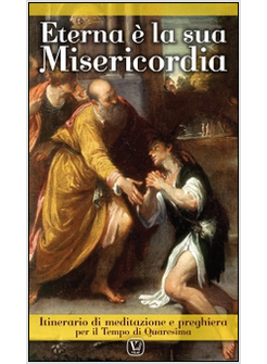 ETERNA E' LA SUA MISERICORDIA