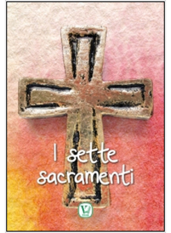 SETTE SACRAMENTI (I)