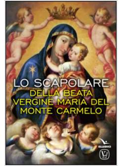 SCAPOLARE DELLA BEATA VERGINE MARIA DEL MONTE CARMELO (LO)