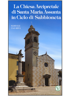 CHIESA ARCIPRETALE DI SANTA MARIA ASSUNTA IN CIELO DI SABBIONETA (LA)