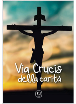 VIA CRUCIS DELLA CARITA'