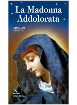 MADONNA ADDOLORATA (LA)