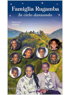 FAMIGLIA RUGAMBA. IN CIELO DANZANDO. EDIZ. ILLUSTRATA