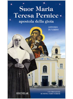 SUOR MARIA TERESA PERNICE APOSTOLA DELLA GIOIA