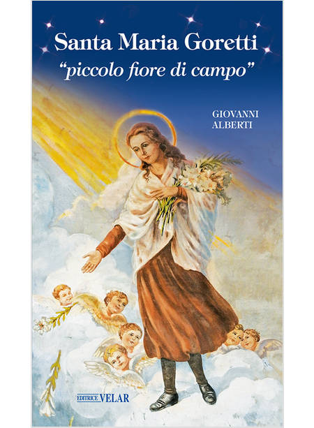 SANTA MARIA GORETTI PICCOLO FIORE DI CAMPO