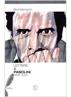 LETTERE A PASOLINI (1979-2022)