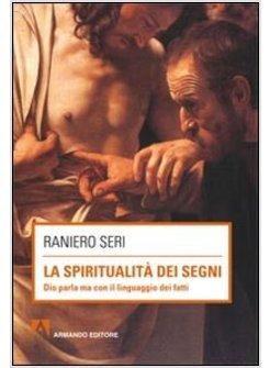 LA SPIRITUALITA' DEI SEGNI. DIO PARLA MA CON IL LINGUAGGIO DEI SEGNI