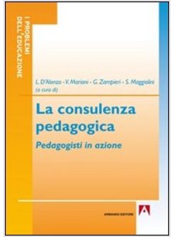 CONSULENZA PEDAGOGICA. PEDAGOGISTI IN AZIONE (LA)