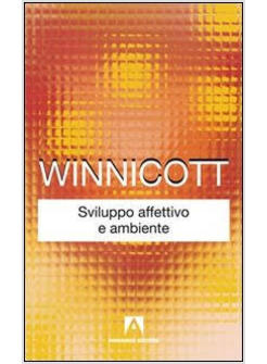 SVILUPPO AFFETTIVO E AMBIENTE