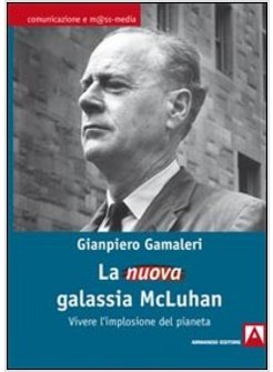 LA NUOVA GALASSIA MCLUHAN